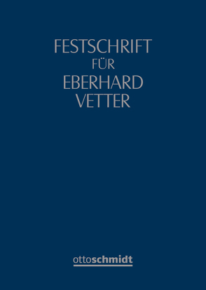 Festschrift für Eberhard Vetter zum 70. Geburtstag von Grunewald,  Barbara, Koch,  Jens, Tielmann,  Jörgen
