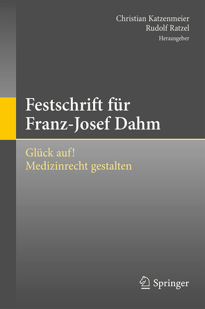 Festschrift für Franz-Josef Dahm von Katzenmeier,  Christian, Ratzel,  Rudolf