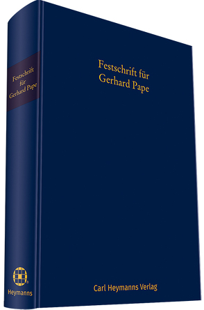 Festschrift für Gerhard Pape von Gehrlein,  Prof. Dr. Markus, Grote,  Prof. Dr. Hugo, Haarmeyer,  Prof. Dr. Hans, Vil,  Gerhard