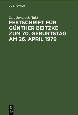 Festschrift für Günther Beitzke zum 70. Geburtstag am 26. April 1979 von Sandrock,  Otto