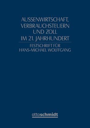 Festschrift für Hans-Michael Wolffgang von Achatz,  Markus, Jatzke,  Harald, Merz,  Matthias, Summersberger,  Walter