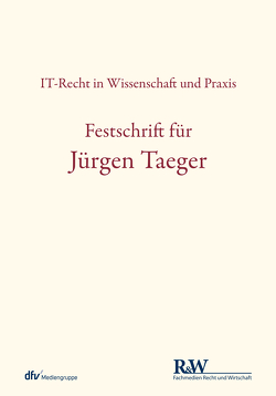 Festschrift für Jürgen Taeger von Buchner,  Benedikt, Heinze,  Christian, Specht-Riemenschneider,  Louisa, Thomsen,  Oliver