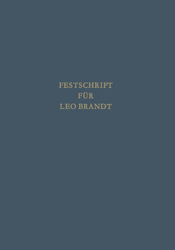 Festschrift für Leo Brandt zum 60. Geburtstag von Kegel,  Gerhard, Meixner,  Josef