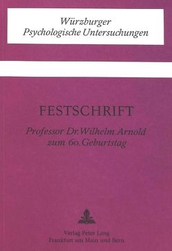 Festschrift für Prof. Dr. Wilhelm Arnold zum 60. Geburtstag von Wehner,  Ernst G.