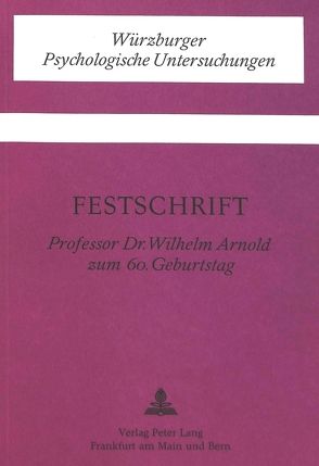 Festschrift für Prof. Dr. Wilhelm Arnold zum 60. Geburtstag von Wehner,  Ernst G.