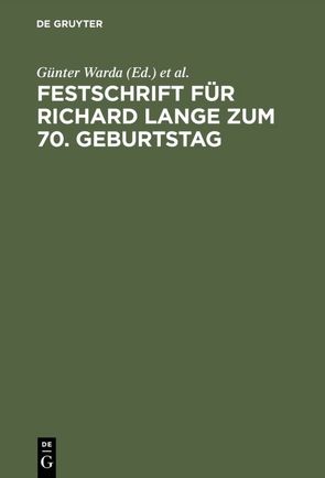 Festschrift für Richard Lange zum 70. Geburtstag von Hippel,  Reinhard von, Meurer,  Dieter, Waider,  Heribert, Warda,  Günter
