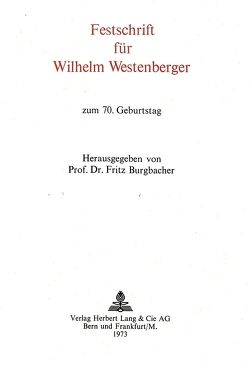 Festschrift für Wilhelm Westenberger von Burgbacher,  Fritz