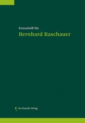 Festschrift für Bernhard Raschauer von Ennöckl,  Daniel, Raschauer,  Nicolas, Schulev-Steindl,  Eva, Wessely,  Wolfgang