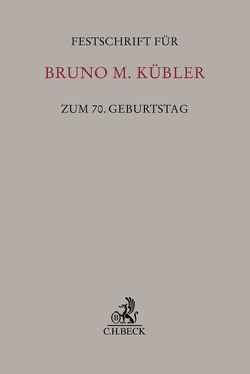 Festschrift für Bruno M. Kübler zum 70. Geburtstag von Bork,  Reinhard, Kayser,  Godehard, Kebekus,  Frank