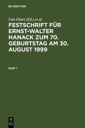 Festschrift für Ernst-Walter Hanack zum 70. Geburtstag am 30. August 1999 von Ebert,  Udo, Rieß,  Peter, Roxin,  Claus, Wahle,  Eberhard
