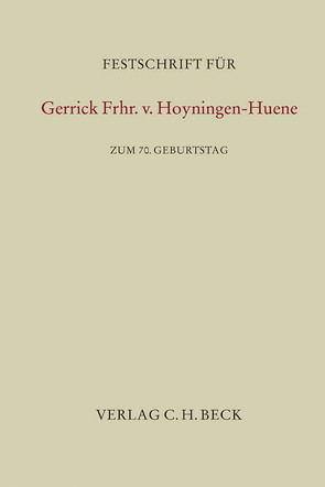 Festschrift für Gerrick Frhr. v. Hoyningen-Huene zum 70. Geburtstag von Boemke,  Burkhard, Lembke,  Mark, Linck,  Rüdiger