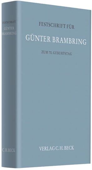 Festschrift für Günter Brambring zum 70. Geburtstag von Rheinischen Notarkammer