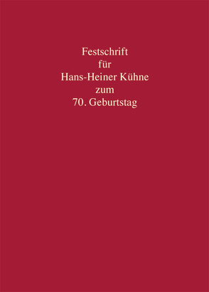 Festschrift für Hans-Heiner Kühne zum 70. Geburtstag von Esser,  Robert, Günther,  Hans-Ludwig, Jaeger,  Christian, Mylonopoulos,  Christos, Öztürk,  Bahri