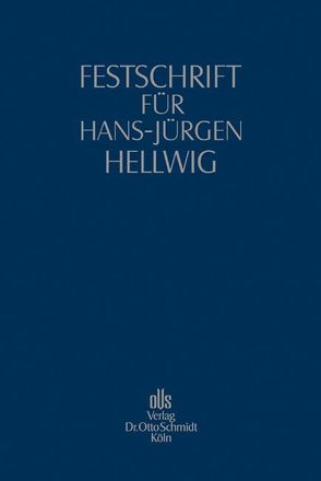 Festschrift für Hans-Jürgen Hellwig von Hoffmann-Becking,  Michael, Hommelhoff,  Peter, Westphalen,  Friedrich Graf von