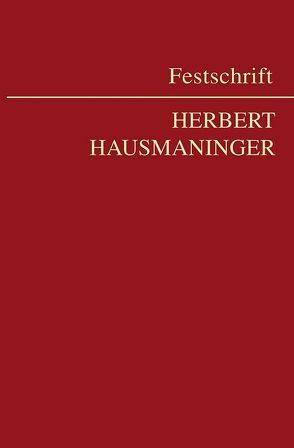 Festschrift Herbert Hausmaninger von Gamauf,  Richard