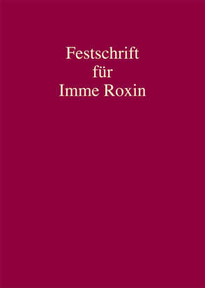 Festschrift für Imme Roxin von Reinhart,  Michael, Sahan,  Oliver, Schulz,  Lorenz