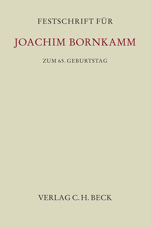Festschrift für Joachim Bornkamm zum 65. Geburtstag von Büscher,  Wolfgang, Erdmann,  Willi, Haedicke,  Maximilian, Köhler,  Helmut, Loschelder,  Michael