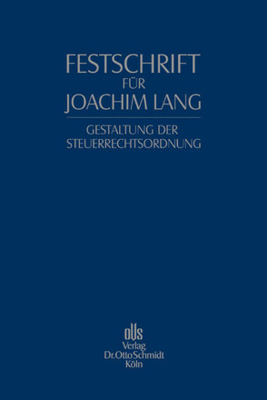 Festschrift für Joachim Lang von Englisch,  Joachim, Hey,  Johanna, Seer,  Roman, Tipke,  Klaus