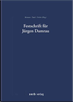 Festschrift für Prof. Dr. Jürgen Damrau von Reimann,  Wolfgang, Tanck,  Manuel, Uricher,  Elmar