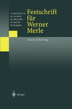 Festschrift für Werner Merle von Bielefeld,  Volker, Bub,  Wolf-Rüdiger, Drasdo,  Michael, Seuß,  Hanns