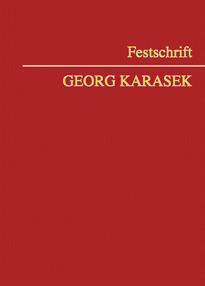Festschrift Georg Karasek von Berlakovits,  Clemens M., Hussian,  Wolfgang, Kletecka,  Andreas