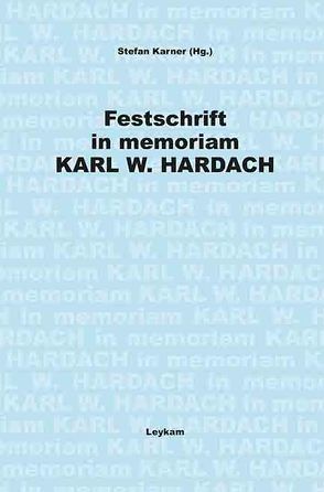 Festschrift in memoriam Karl W. Hardach von Karner,  Stefan