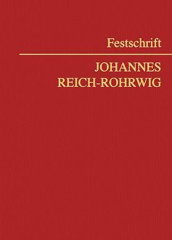 Festschrift Johannes Reich-Rohrwig von Hainz,  Bernhard, Krejci,  Heinz