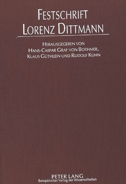 Festschrift Lorenz Dittmann von Bothmer,  Hans-Caspar von, Güthlein,  Klaus, Kuhn,  Rudolf