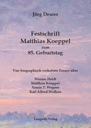 Festschrift Matthias Koeppel zum 85. Geburtstag von Deuter,  Jörg