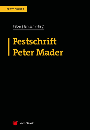 Festschrift Peter Mader von Faber,  Wolfgang, Janisch,  Sonja
