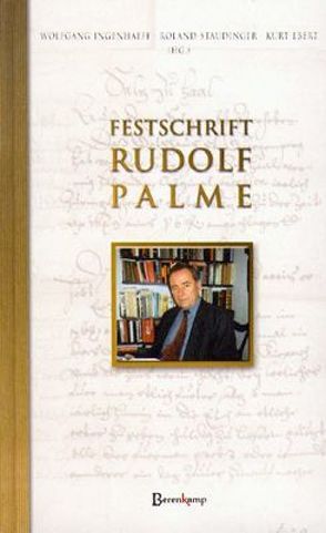 Festschrift Rudolf Palme von Ebert,  Kurt, Ingenhaeff,  Wolfgang, Staudinger,  Roland