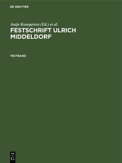 Festschrift Ulrich Middeldorf von Kosegarten,  Antje, Tigler,  Peter