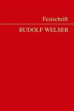 Festschrift Welser von Fischer-Czermak,  Constanze, Kletecka,  Andreas, Schauer,  Martin, Zankl,  Wolfgang
