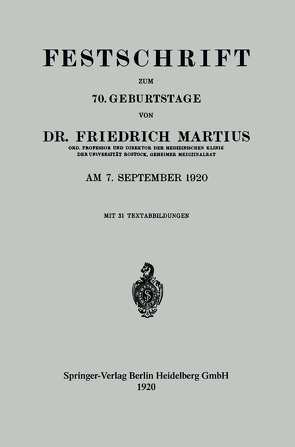 Festschrift zum 70. Geburtstage von Martius,  Dr. Friedrich