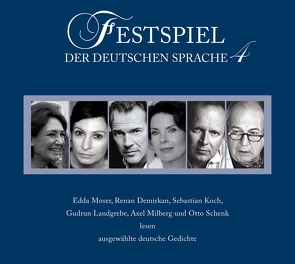 Festspiel der deutschen Sprache 4 von Demirkan,  Renan, Koch,  Sebastian, Landgrebe,  Gudrun, Milberg,  Axel, Schenk,  Otto