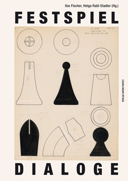 Festspiel-Dialoge von Fischer,  Ilse, Rabl-Stadler,  Helga