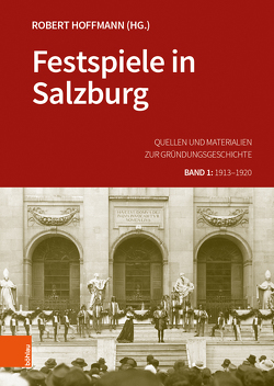 Festspiele in Salzburg von Hoffmann,  Robert, Judex,  Bernhard, Kriechbaumer,  Robert
