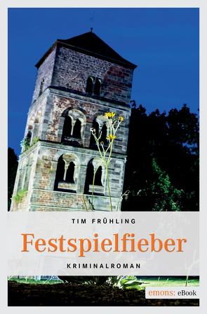 Festspielfieber von Frühling,  Tim