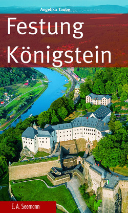 Festung Königstein von Taube,  Angelika