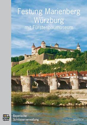 Festung Marienberg Würzburg mit Fürstenbaumuseum von Helmberger,  Werner, Jung,  Kathrin, Trenschel,  Hans-Peter, Wall,  Frauke van der