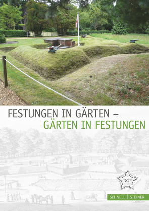 Festungen in Gärten – Gärten in Festungen von Mende,  Volker, Ottersbach,  Christian