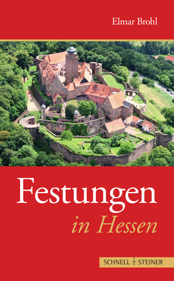 Festungen in Hessen von Brohl,  Elmar, Dt. Gesellschaft für Festungsforschung