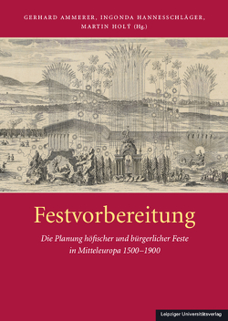 Festvorbereitung von Ammerer,  Gerhard, Hannesschläger,  Ingonda, Holy,  Martin