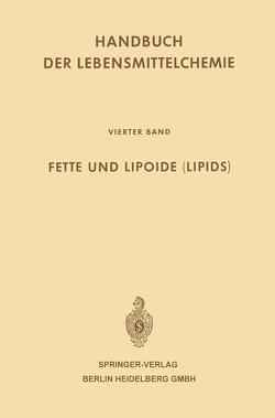 Fette und Lipoide (Lipids) von Acker,  Ludwig, Bindszus,  H. -J, Schormüller,  Josef