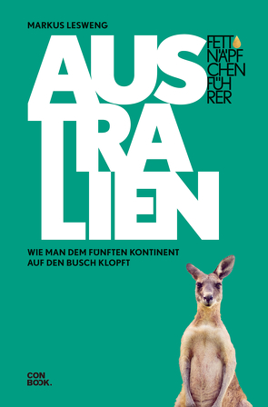Fettnäpfchenführer Australien von Lesweng,  Markus