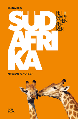 Fettnäpfchenführer Südafrika von Beis,  Elena