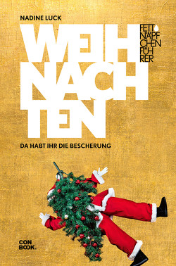 Fettnäpfchenführer Weihnachten von Luck,  Nadine