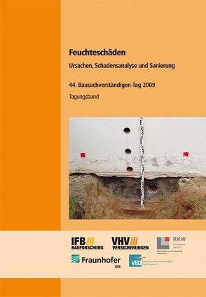 Feuchteschäden – Ursachen, Schadensanalyse und Sanierung.