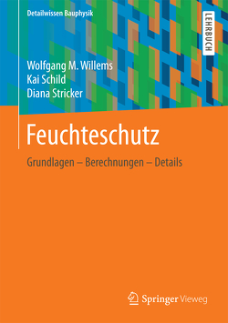 Feuchteschutz von Schild,  Kai, Stricker,  Diana, Willems,  Wolfgang M.