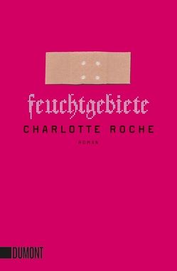 Feuchtgebiete von Roche,  Charlotte